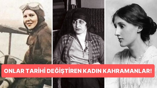 Bugünü Onlara Borçluyuz! Hepimizin Daha İyi Bir Geleceğe Sahip Olması İçin Korkusuzca Savaşmış 15 Ünlü Kadın