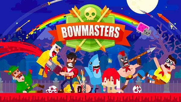 6. Bowmasters