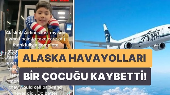 Oğlunu Tek Başına Uçması İçin Havayollarına Teslim Eden Anne, Görevlinin Çocuğunu Kaybettiğini İddia Etti