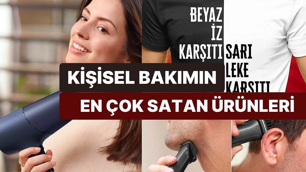 Kişisel Bakım ve Kozmetik Kategorisinde Kapış Kapış Alınan Ürünler