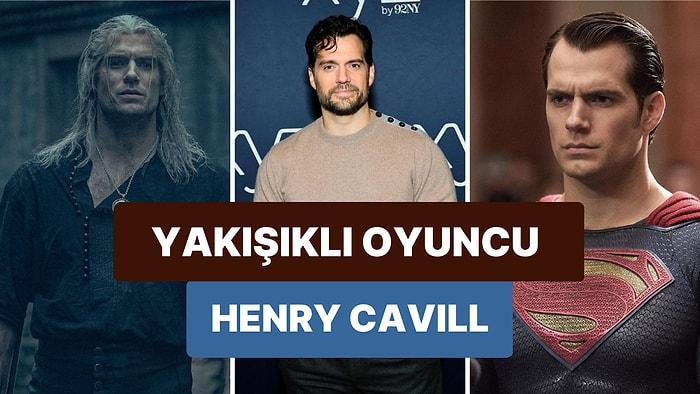 Talihsizliklerin Peşini Bırakmadığı Hollywood'daki En Şanssız Adam Unvanlı Yakışıklı Oyuncu: Henry Cavill
