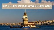 İstanbul'da Aşkın Simgesi ve Boğazın İncisi Olan Kız Kulesi'nin Birbirinden İlginç Efsaneleri