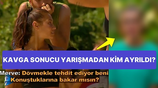 Survivor'da Beklenmeyen Hareketler: Gönüllüler Adasında Çıkan Kavganın Ardından Kim Yarışmadan Ayrıldı?