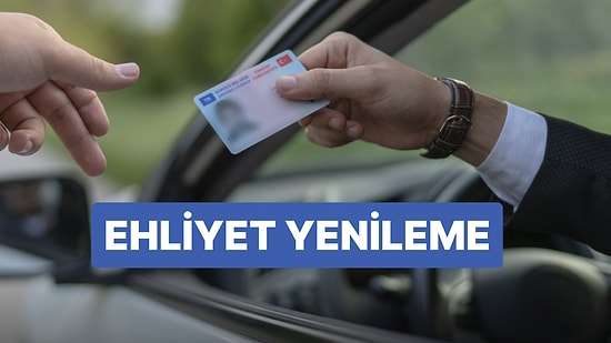 Ehliyet Yenileme Randevusu Nasıl Alınır? 2023 Yılı Ücreti Ne Kadar?