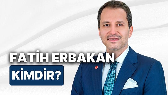 Fatih Erbakan Kimdir, Kaç Yaşındadır? Yeniden Refah Partisi Genel Başkanı Fatih Erbakan'ın Siyasi Kariyeri