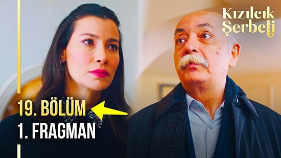 Kızılcık Şerbeti Son Bölüm Fragmanı Yayınlandı! Kızılcık Şerbeti 19. Bölüm Fragmanı ve Son Bölüm Özeti