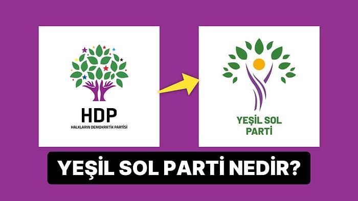 Yeşil Sol Parti ( Yeşiller ve Sol Gelecek ) Nedir, HDP ile İlişkisi Ne? Yeşil Sol Parti Seçime Girecek mi?