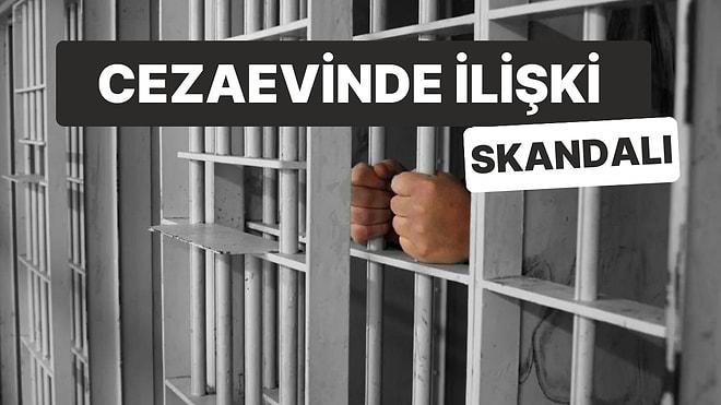 Cezaevinde Skandal: Kadın Gardiyanlar Erkek Mahkumlarla İlişkiye Girmiş