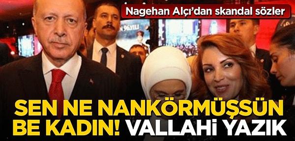 Yeni Akit, "Zulümleri Alkışlayan Bir AK Parti'den Yana Olmam, Olamam" olamayacağını açıklayan HaberTürk yazarı Nagehan Alçı için "Sen ne nankörmüşsün be kadın! Vallahi yazık" dedi.