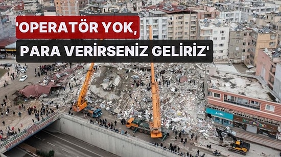 İddia: AFAD, Deprem Bölgesinde Saati 10 Bin Liradan Vinç Kiraladı