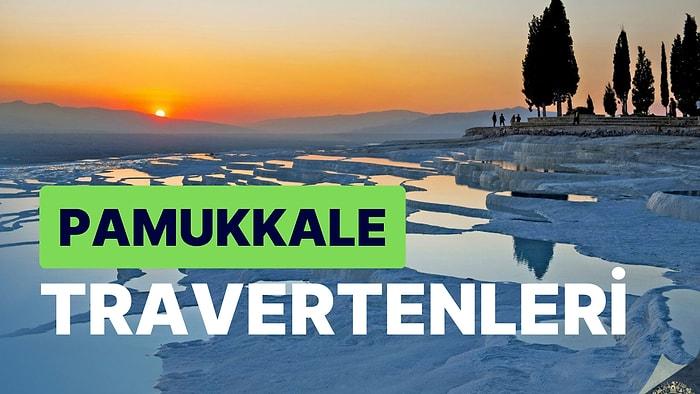 Pamukkale Travertenleri: 2300 Yıldan Fazla Süredir Şifahane Olarak Kullanılan Eşsiz Doğa Harikası