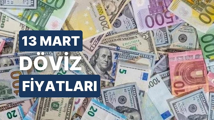 13 Mart 2023 Güncel Döviz Kuru USD Fiyatı: Bugün Dolar Fiyatı Ne Kadar? 1 Dolar Ne Kadar, Kaç TL?