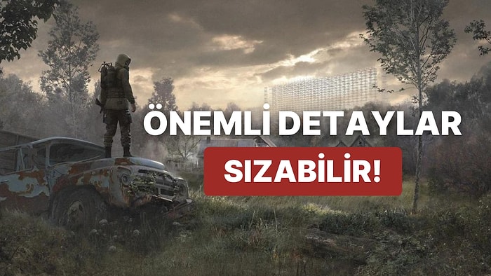 S.T.A.L.K.E.R. 2: Heart of Chornobyl Hacklendi: Oyundan Sızıntılar Gelebilir