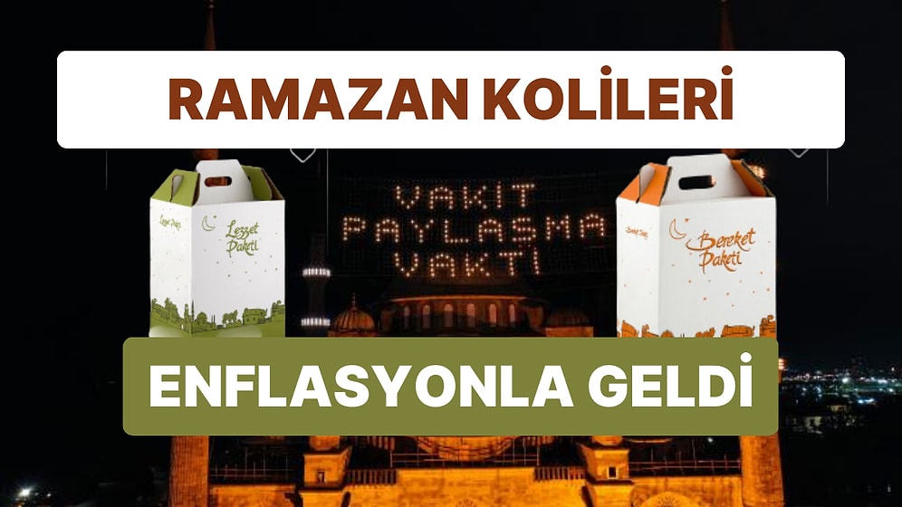 Yardımlaşmanın Adresi 11 Ayın Sultanı Ramazan Kolilerinde Son 10 Yılda Fiyatlar Nasıl Değişti?