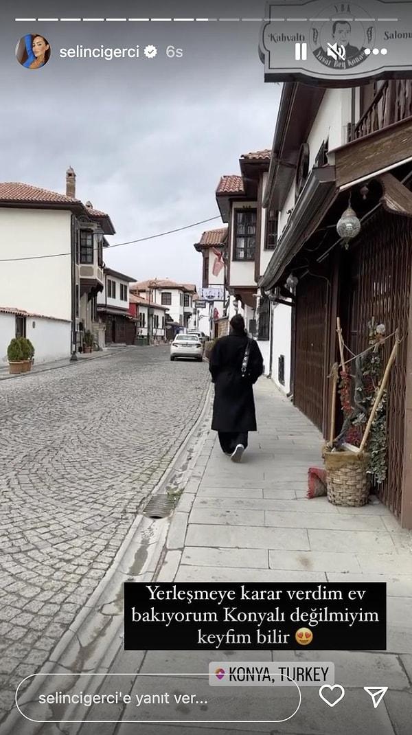 Haberi alan Selin Ciğerci "Konyalıyım" yazan bir paylaşım yaptı ve Konya sokaklarında gezdiği bir fotoğrafını paylaştı.