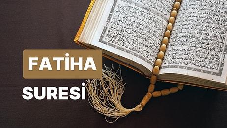 Fatiha Suresi  Türkçe Arapça Okunuşu ve Anlamı, Fatiha Suresi Fazileti