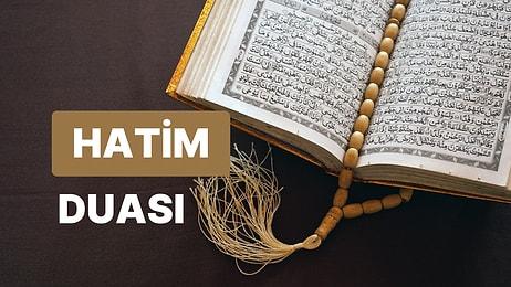 Hatim Duası Türkçe Arapça Okunuşu ve Meali, Hatim Duası Nasıl Yapılır?