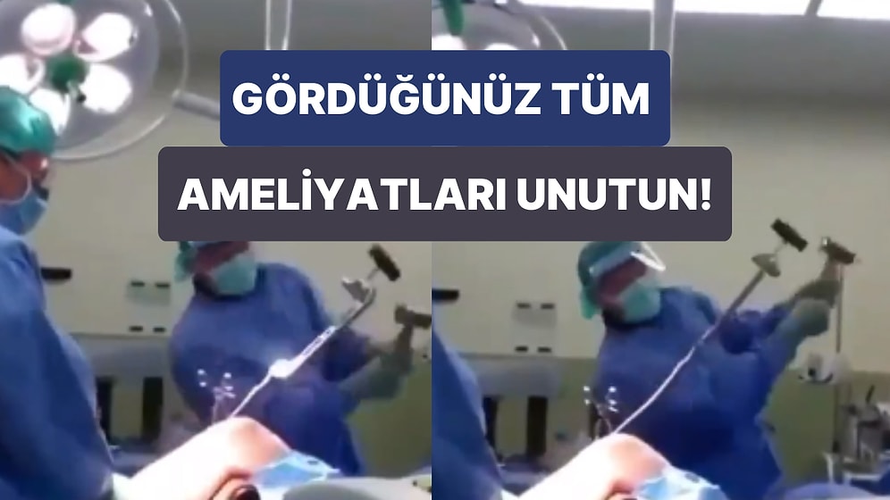 Tamir Yapar Gibi Bacağına Çekiçle Vurularak Yapılan Ortopedi Ameliyatının Şaşkına Çeviren Görüntüleri