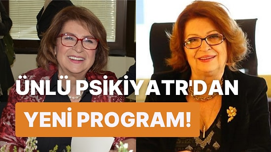 Ünlü Psikiyatr Gülseren Budayıcıoğlu'nun Yeni Programı Belli Oldu