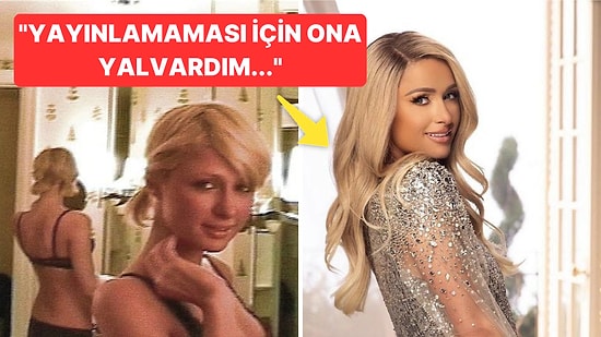 Paris Hilton Yıllar Sonra İlk Kez Seks Kasedi Hakkında Konuştu: "Beni Zorladı ve Yayınlamayacağını Söyledi!"