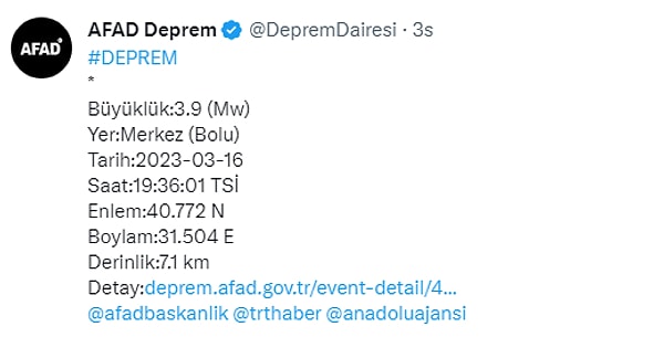 İlk olarak saat 19:36'da meydana gelen depremin merkezi Bolu Merkez'di. AFAD'dan yapılan açıklamaya göre depremin büyüklüğü 3,9