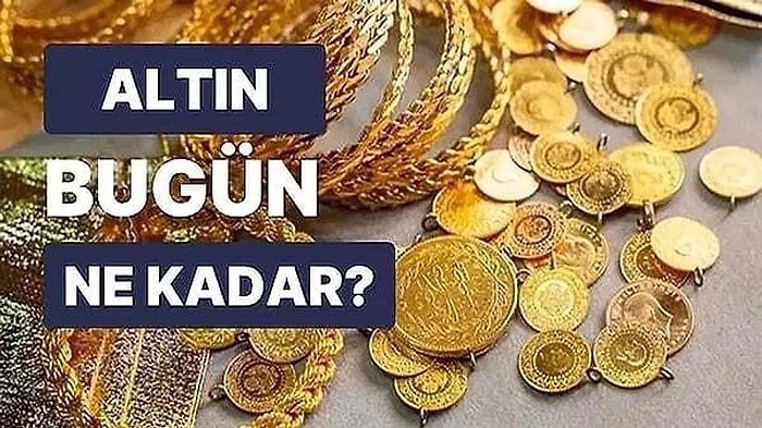 17 Mart Kapalıçarşı Gram Altın, Çeyrek Altın, Yarım Altın Anlık Fiyatları: Bugün Altın Ne Kadar, Kaç TL?