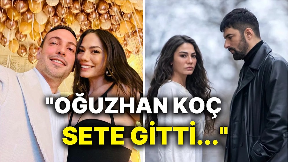 Koşun, Kaos Var! Demet Özdemir'in Oğuzhan Koç'u Terk Etmesine Neden Olduğu Konuşulan Olaylar Zinciri