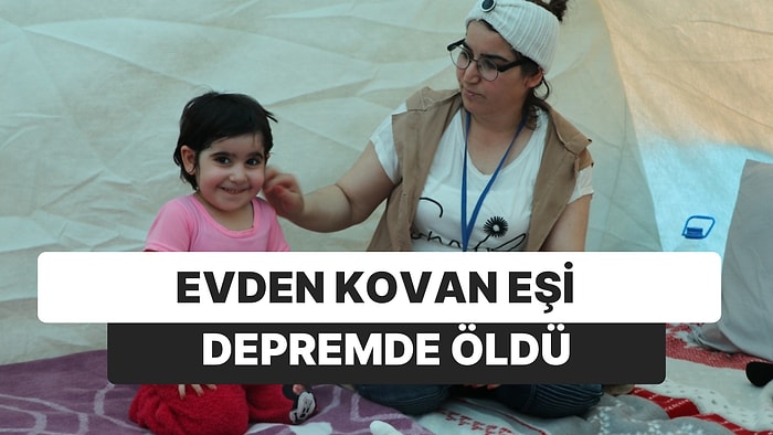 Kızıyla Parkta Otururken Depreme Yakalandı! Evden Kovan Eşi Enkazda Öldü