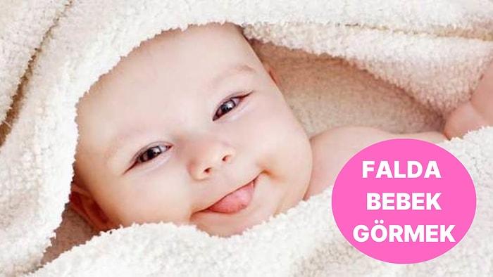 Falda Bebek Görmek Ne Anlama Gelir? Hayırlı ve Güzel Haberler Çok Yakında Hayatınızda!