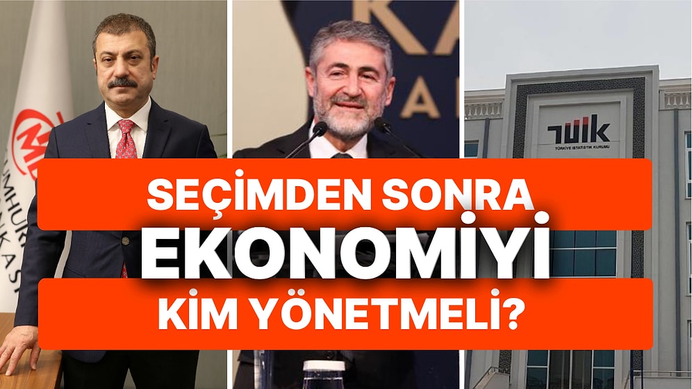 Ekonomiye Kurtarıcı Aranıyor! Seçimlerden Sonra Ekonomiyi Kim Yönetmeli?