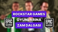 Rockstar Games Oyunlarına Zam: Epic Games Store'da Dayanamadı