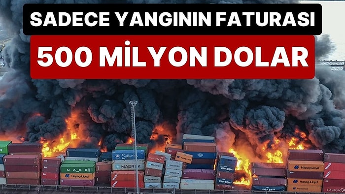 Depremin Ekonomik Faturası: İskenderun Limanı Yangınındaki Zarar 500 Milyon Dolar!