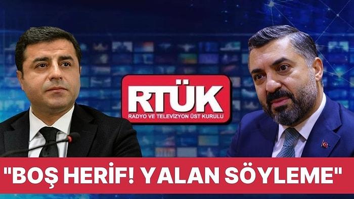 Selahattin Demirtaş'tan RTÜK Başkanı Ebubekir Şahin'e Tepki: "Boş Herif! Yalan Söyleme"