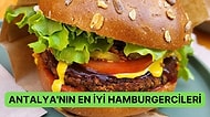 İki Ekmek Arası Köfteden Daha Fazlası: Antalya’daki En İyi Hamburgerciler