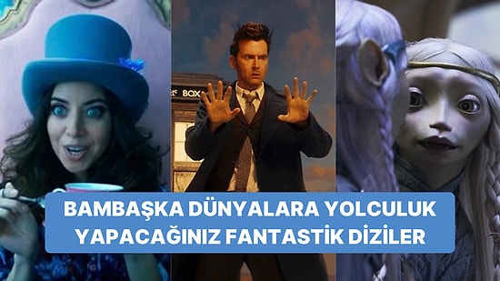 Farklı Evrenlere Yolculuk Yapmaya Hazır mısınız? Fantastik Türünü Adeta Baştan Yaratan Diziler