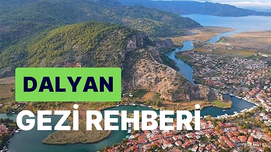 Dalyan Gezi Rehberi: Doğanın ve Tarihin İçerisinde Kaybolmak İsteyenler İçin En İyi Yer