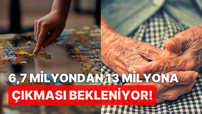 Doktorlar Uyardı: 2050 Yılında Alzheimer Hastalarının Sayısının İki Katına Çıkması Bekleniyor!