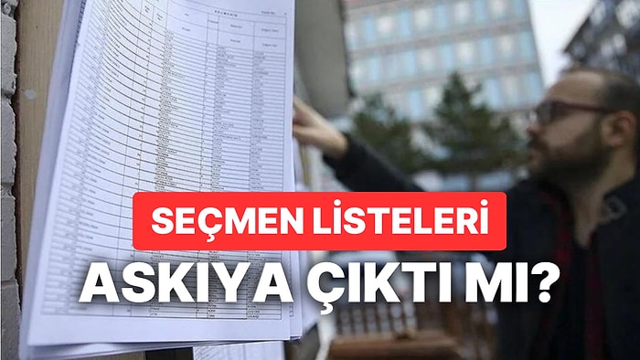 Seçmen Listeleri Ne Zaman Askıya Çıkacak? 2023 Seçmen Listeleri Ne Zamana Kadar Askıda Kalacak?