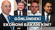 Senin Gönlündeki Ekonomi Bakanını Söylüyoruz!
