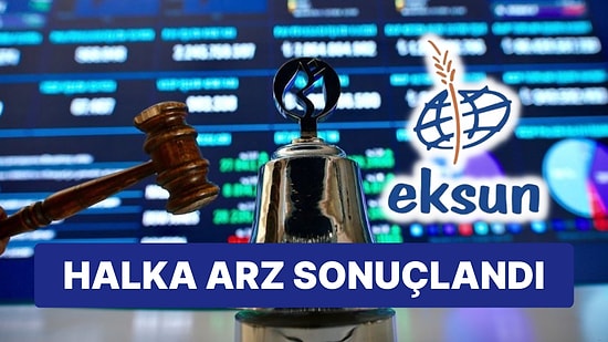 Eksun Gıda Halka Arzında Hisse Dağılımı Belli Oldu: Rekor Katılım Görüldü