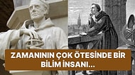 Ölümünden Sonra Büyücü Olarak Adlandırılan Bilim İnsanı Roger Bacon'un Etkileyici Hayat Hikayesi
