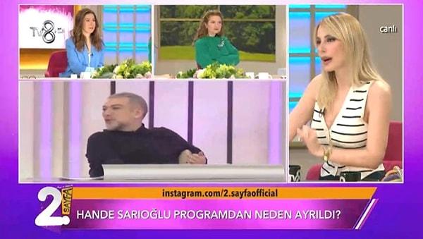 Programın konuğu sunucu Hande Sarıoğlu, Stil İkonu yarışmasından Hakan Akkaya ile kavga ettiği için 4. bölümde programı bıraktığından bahsediyordu.
