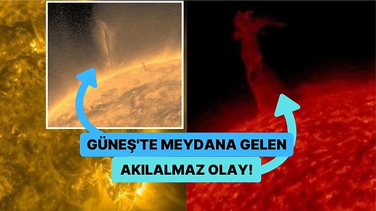 Cehenneme Tanık Olduk! Güneş'in Yüzeyinde 14 Dünya Büyüklüğünde Devasa Bir Hortum Meydana Geldi