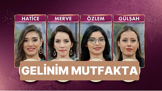 21 Mart Gelinim Mutfakta Kim Birinci Oldu? Gelinim Mutfakta Çeyrek Altın Kazananı: Bugünün Puan Durumu