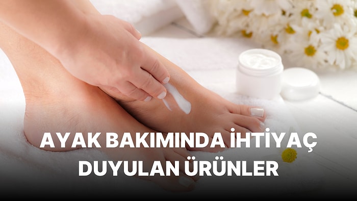 Tüm Günün Yorgunluğunu Taşıyan Ayaklarınız İçin Bakım Önerileri