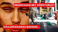 Neden Gözlerimizi Kısarak Daha İyi Görüyoruz?