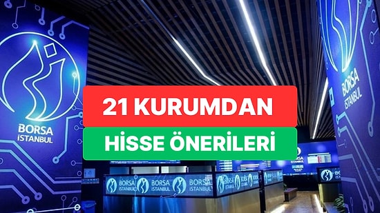 Borsa Düşerken Hangi Hisse Alınır? 21 Yerli ve Yabancı Kurumun Alınır Dediği Araştırma Radarına Giren Hisseler