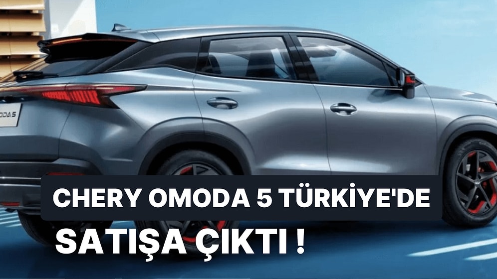 Chery Omoda 5 İle İlgili Tüm Detaylar: Chery Omoda 5'in Özellikleri Neler? Fiyatı Ne Kadar?