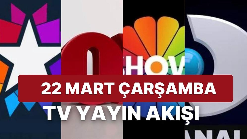 22 Mart Çarşamba TV Yayın Akışı: Bugün Televizyonda Neler Var? FOX, Kanal D, Show, Star, ATV, TRT1, TV8