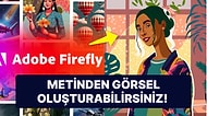 Adobe Yapay Zeka Destekli Tasarım Platformu Firefly'ı Piyasaya Sürdü!